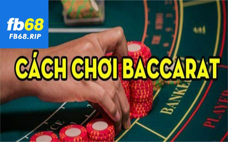 Game Baccarat là như thế nào?