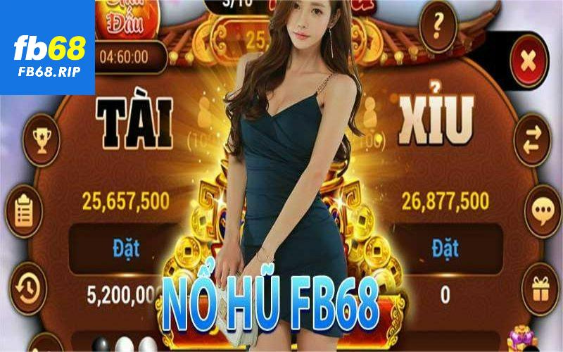 Giới thiệu về nổ hũ FB68