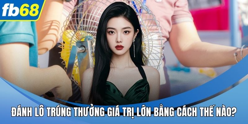 Đánh lô trúng thưởng
