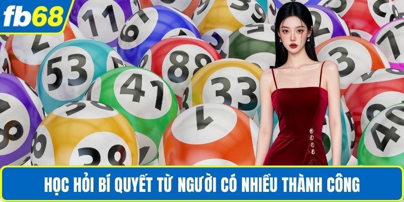Đánh Lô Trúng Thưởng Giá Trị Lớn Bằng Cách Thế Nào? 3 Học hỏi bí quyết từ người có nhiều thành công