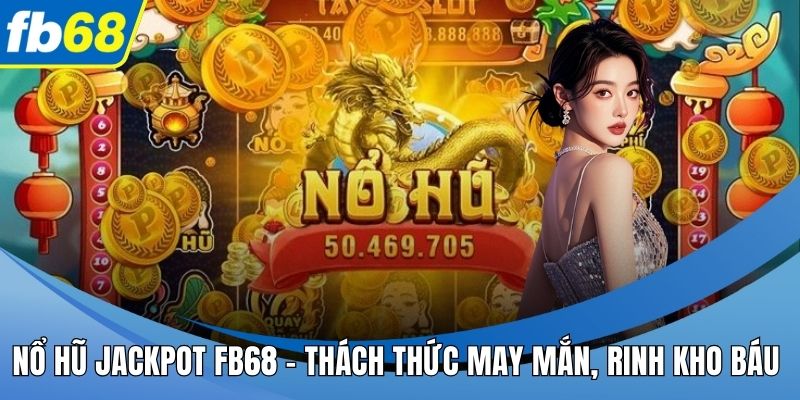 Nổ hũ Jackpot