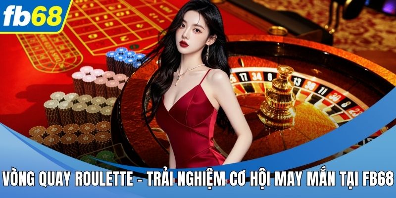 Vòng quay Roulette